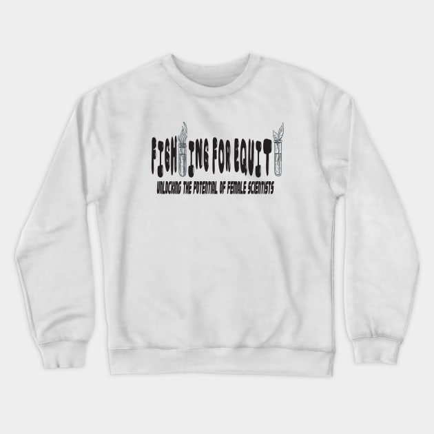 girls just wanna have funding for scientific research Crewneck Sweatshirt by Mirak-store 